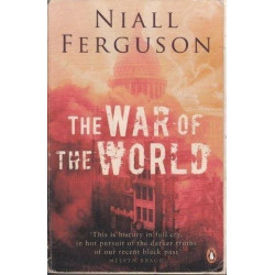 The War Of The World: History's Age of Hatred