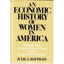 An Economic History of Women in America (Signed)