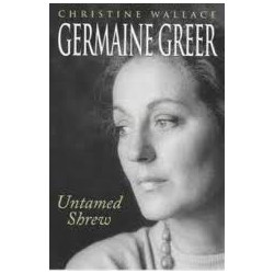 Germaine Greer Untamed Shrew