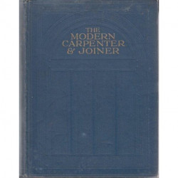The Modern Carpenter and Joiner Vol. II & III