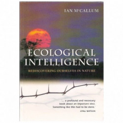 Ecological Intelligence: Rediscovering Ourselves in Nature