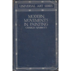 Modern Movements in Painting. With illustrations