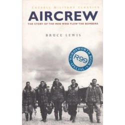 Aircrew - The Story of the Men Who Flew the Bombers