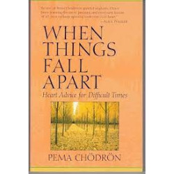 When Things Fall Apart - Heart Advice for Difficult Times (Hardcover)