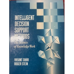 Intelligent Decision Support Methods: The Science Of Knowledge Work