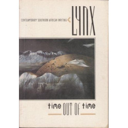 Lynx: Time Out Of Time (Contemporary Southern African Writing)