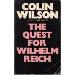 The Quest For Wilhelm Reich