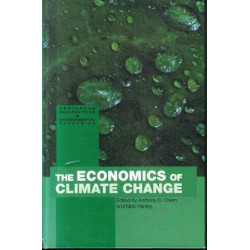 The Economics Of Climate Change  (Routledge Explorations In Environmental Economics, 3)