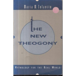 The New Theogony: Mythology For The Real World