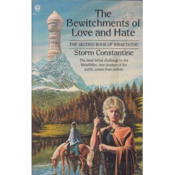 The Bewitchments Of Love And Hate