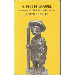 A Fifth Gospel - In Search of black Christian Values