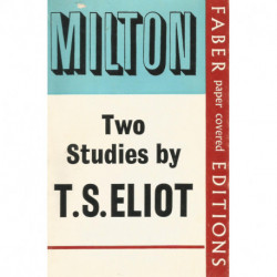 Milton Two Studies by T.S. Eliot