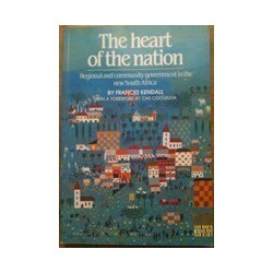 The Heart of the Nation: Regional and community government in the new South Africa