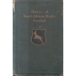The History of South African Rugby Football (1875-1932)