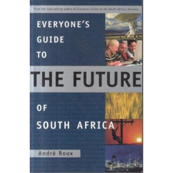 Everyone's Guide To The Future Of South Africa