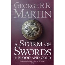 A Song Of Ice And Fire Series: A Storm Of Swords 2 Blood And Gold