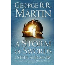 A Song Of Ice And Fire Series (Book 3): A Storm Of Swords 1: Steel And Snow