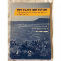 Our Coast, Our Future a New Approach to Coastal Management in South Africa